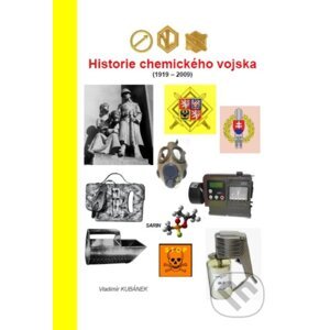 Historie chemického vojska (1919 - 2009) - Vladimír Kubánek
