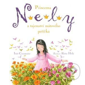 Princezna Nely a tajemství mátového peříčka - Inéz Cusumano, Alena Holá (ilustrátor)