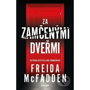 E-kniha Za zamčenými dveřmi - Freida McFadden