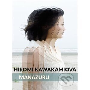 E-kniha Manazuru - Hiromi Kawakami