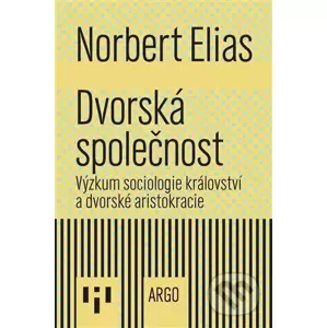 E-kniha Dvorská společnost - Norbert Elias