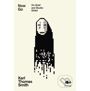 Now Go - Karl Thomas Smith