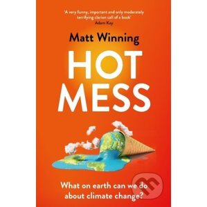Hot Mess - Matt Winning