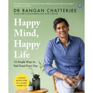 Happy Mind, Happy Life - Rangan Chatterjee