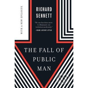 The Fall of Public Man - Richard Sennett