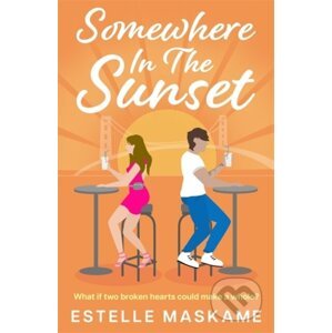 Somewhere in the Sunset - Estelle Maskame