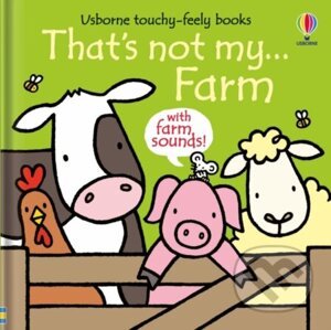 That's not my...farm - Fiona Watt, Rachel Wells (ilustrátor)