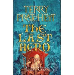 The Last Hero - Terry Pratchett, Paul Kidby (ilustrátor)