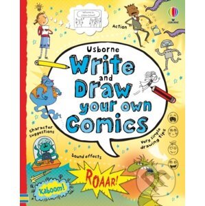 Write and Draw Your Own Comics - Louie Stowell