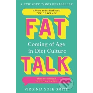Fat Talk - Virginia Sole-Smith
