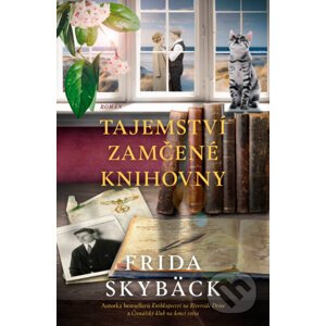 Tajemství zamčené knihovny - Frida Skybäck