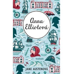 Anna Elliotová - Jane Austen, Hana Mičková (ilustrátor)