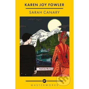 Sarah Canary - Karen Joy Fowler
