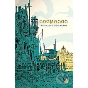 Gogmagog - Jeff Noon, Steve Beard