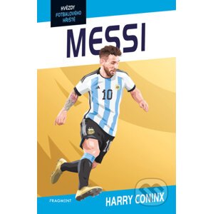 E-kniha Hvězdy fotbalového hřiště - Messi - Harry Coninx, Ben Farr (ilustrátor)