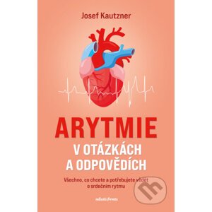 E-kniha Arytmie v otázkách a odpovědích - Josef Kautzner