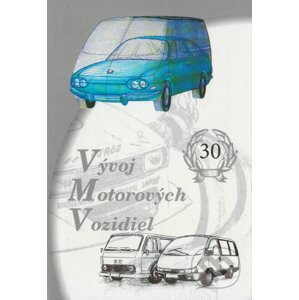 Vývoj motorových vozidiel - 30 rokov činnosti - Ivan Schuster