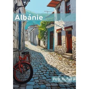 E-kniha Albánie - Petr Kučera