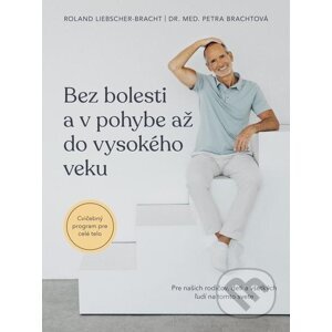 E-kniha Bez bolesti a v pohybe až do vysokého veku - Roland Liebscher-Bracht, Petra Bracht