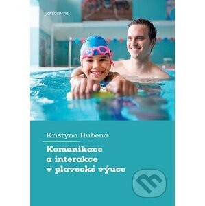 E-kniha Komunikace a interakce v plavecké výuce - Kristýna Hubená