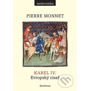 E-kniha Karel IV. - Pierre Monnet