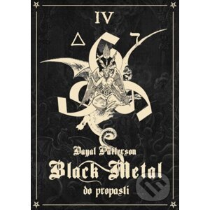 Black Metal: Do propasti - Dayal Patterson