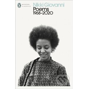 Poems: 1968-2020 - Nikki Giovanni