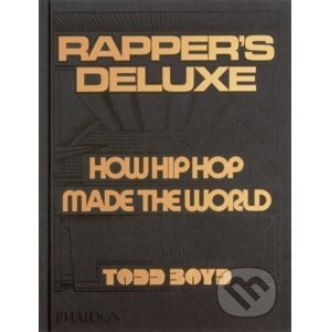 Rapper's Deluxe - Todd Boyd