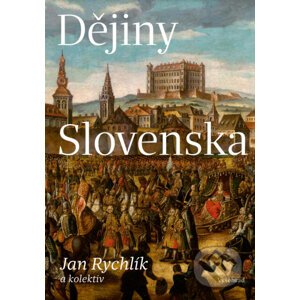 E-kniha Dějiny Slovenska - Jan Rychlík