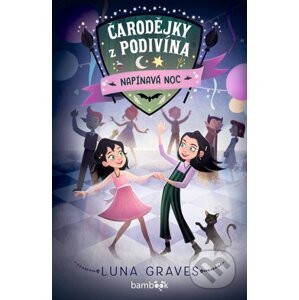 E-kniha Čarodějky z Podivína - Napínavá noc - Luna Graves