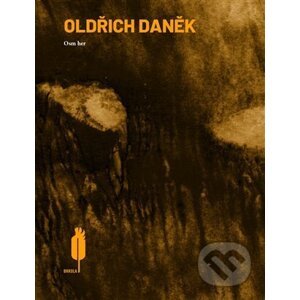 Osm her - Oldřich Daněk