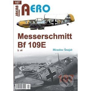 AERO 107 Messerschmitt Bf 109E 5.díl - Miroslav Šnajdr