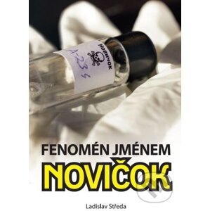 Fenomén jménem Novičok - Ladislav Středa