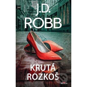 E-kniha Krutá rozkoš - J.D. Robb