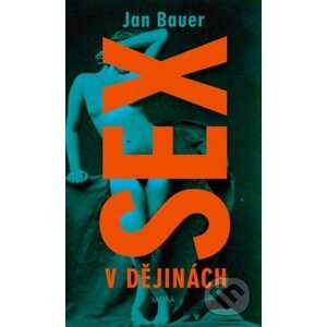 E-kniha Sex v dějinách - Jan Bauer