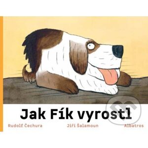 Jak Fík vyrostl - Rudolf Čechura, Jiří Šalamoun (ilustrátor)