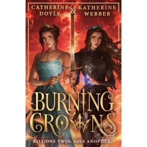 Burning Crowns - Katherine Webber, Catherine Doyle