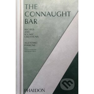 The Connaught Bar - Agostino Perrone, Giorgio Bargiani, Maura Milia