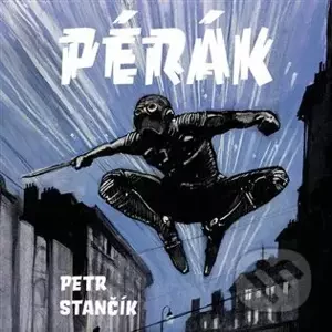 Pérák - Petr Stančík