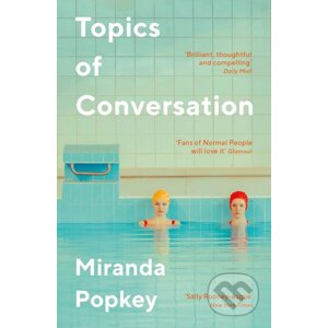 Topics Of Conversation - Miranda Popkey