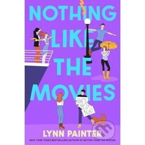 Nothing Like the Movies - Lynn Painter