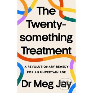 The Twentysomething Treatment - Meg Jay