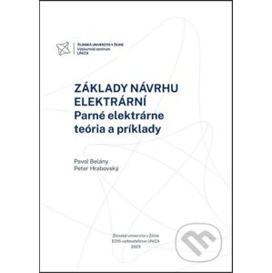 Základy návrhu elektrární. Parné elektrárne - Pavol Belány, Peter Hrabovský