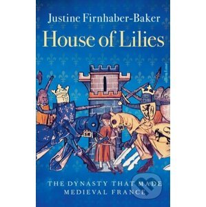 House of Lilies - Justine Firnhaber-Baker