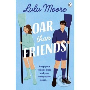 Oar Than Friends - Lulu Moore