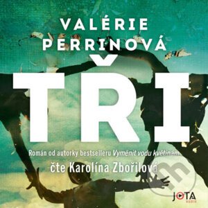 Tři - Valérie Perrinová