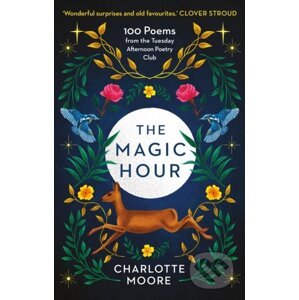 The Magic Hour - Charlotte Moore