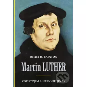 Martin Luther - Roland H. Bainton