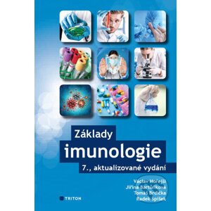 Základy imunologie - Jiřina Bartůňková, Václav Hořejší, Tomáš Brdička, Radek Špíšek