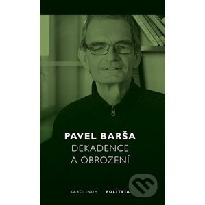 Dekadence a obrození - Pavel Barša